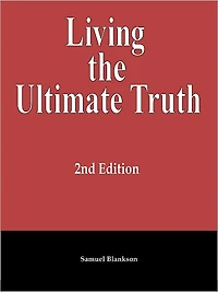 Living The Ultimate Truth