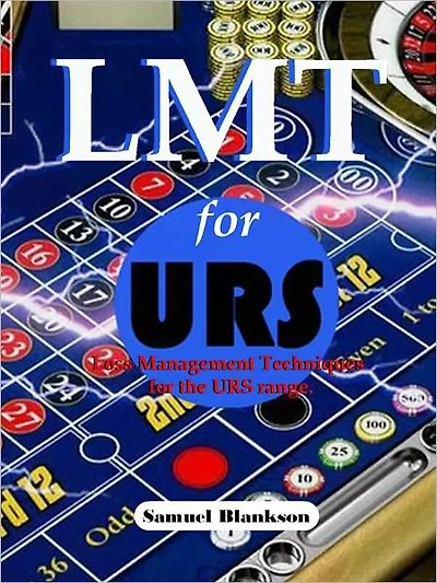 LMT for URS Loss Management Techniques for the Ultimate Roulette System Range