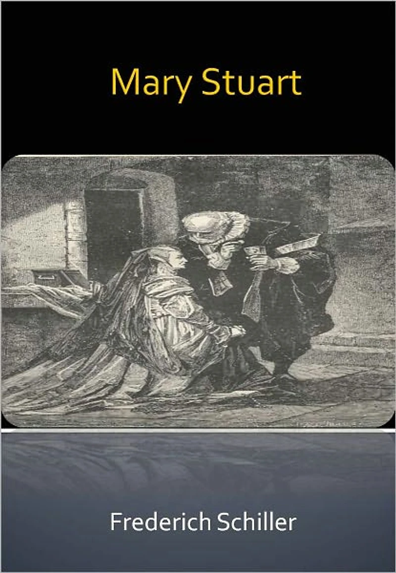 Mary Stuart w/ Direct link technology (A Tragic Drama)