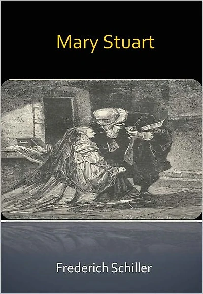 Mary Stuart w/ Direct link technology (A Tragic Drama)
