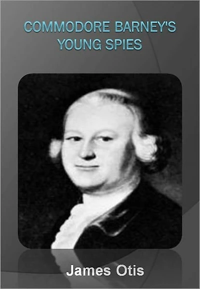 Commodore Barney's Young Spies w/ Direct link technology (A Espionage Story)