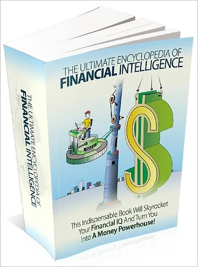 The Ultimate Encyclopedia Of Financial Intelligence