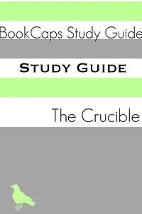 Study Guide: The Crucible (A BookCaps Study Guide)