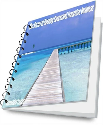 The Secret of Opening Successful Franchise Business