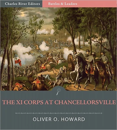 Battles & Leaders: The XI Corps at Chancellorsville (Illustrated)