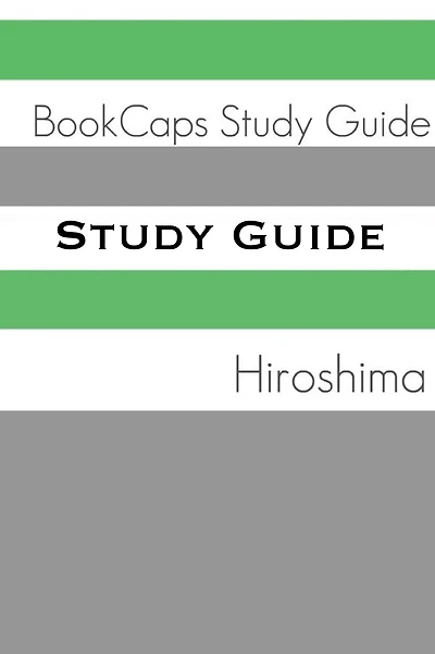 Study Guide: Hiroshima (A BookCaps Study Guide)