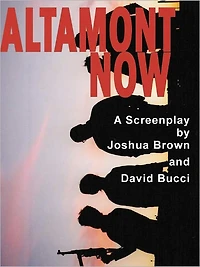 Altamont Now: The Screenplay