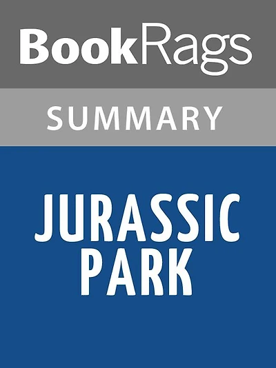 Jurassic Park by Michael Crichton Summary & Study Guide