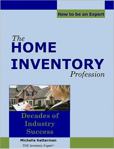 The Home Inventory Profession...How to be an Expert