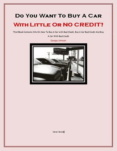 Do You Want To Buy A Car With Little Or No Credit?