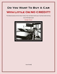 Do You Want To Buy A Car With Little Or No Credit?
