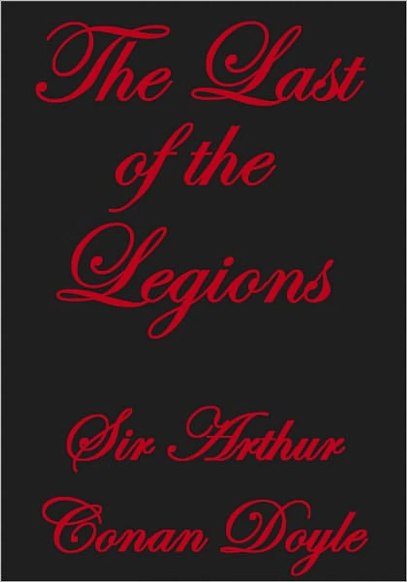 THE LAST OF THE LEGIONS
