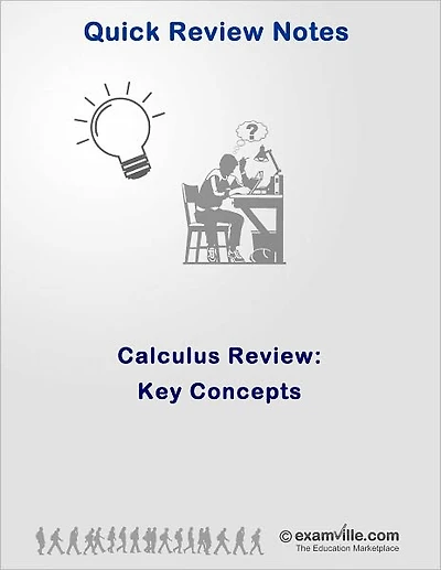 Calculus Quick Review: Key Concepts