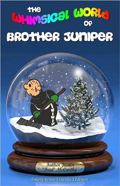 The Whimsical World of Brother Juniper - Empty-Grave (Extended Edition)
