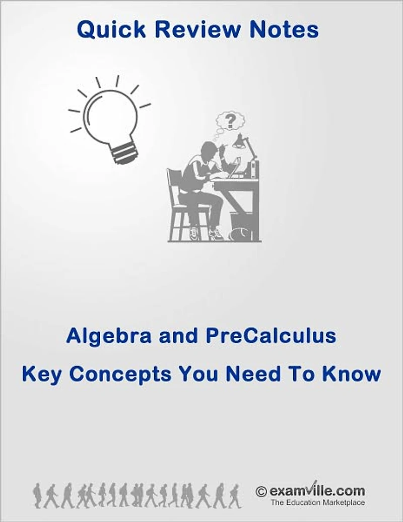 Quick Review: Basic Algebra and Pre-Calculus