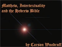 The Gospel of Matthew, Intertextuality and the Hebrew Bible