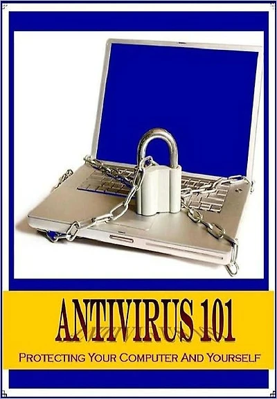 eBook about Antivirus 101 - One thing you may not know...
