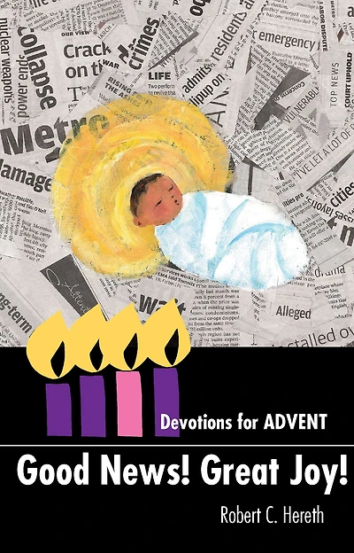 Good News! Great Joy! - Devotions for Advent