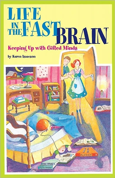 Life the Fast Brain: Keeping Up with Gifted Minds