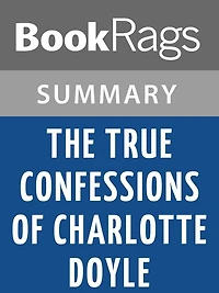 The True Confession of Charlotte Doyle by Avi Summary & Study Guide