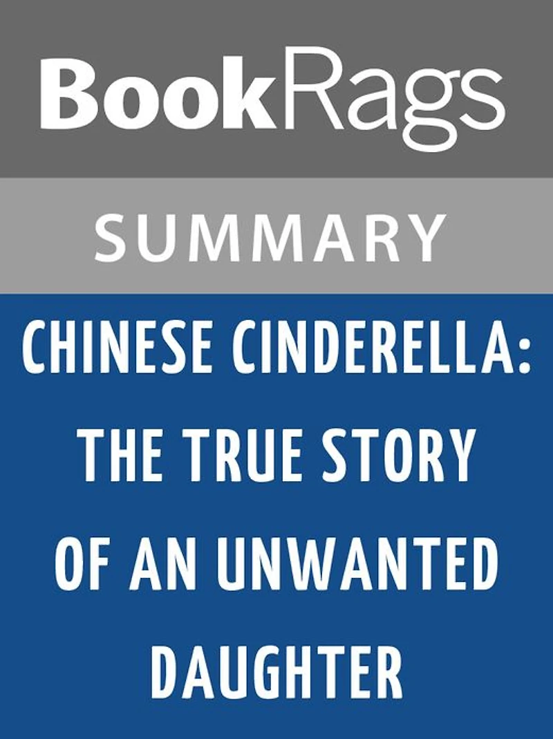 Chinese Cinderella by Adeline Yen Mah l Summary & Study Guide