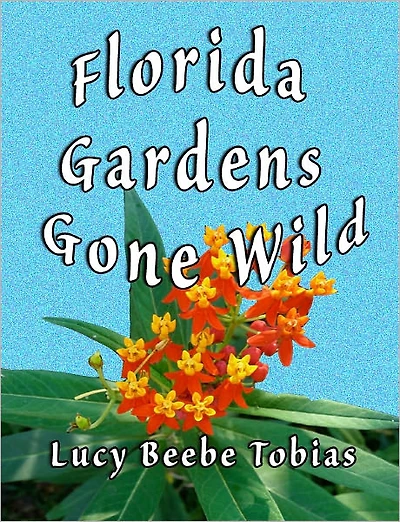 Florida Gardens Gone Wild