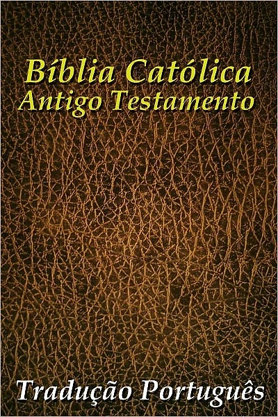 Bíblia Católica (Antigo Testamento)
