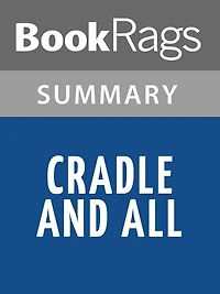 Cradle and All by James Patterson l Summary & Study Guide