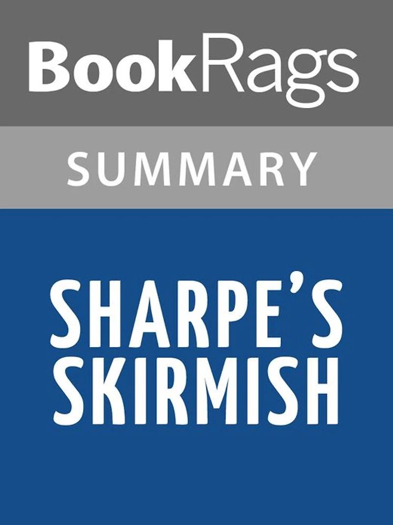 Sharpe's Skirmish by Bernard Cornwell Summary & Study Guide