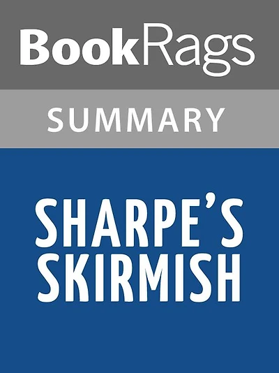 Sharpe's Skirmish by Bernard Cornwell Summary & Study Guide