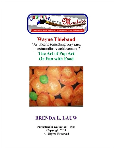 Learning from the Masters--The Art of Pop Art with Wayne Thiebaud