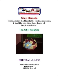Learning with the Masters--The Art of Sculpture with Hamada Shoji