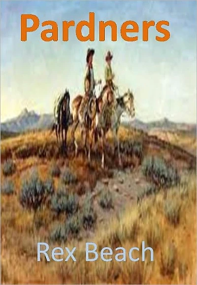 Pardners w/ Direct link technology(A Western Adventure Story)