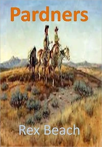 Pardners w/ Direct link technology(A Western Adventure Story)