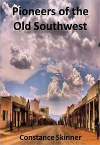 Pioneers of the Old Southwest w/ Direct link technology(A Classic Western Story)