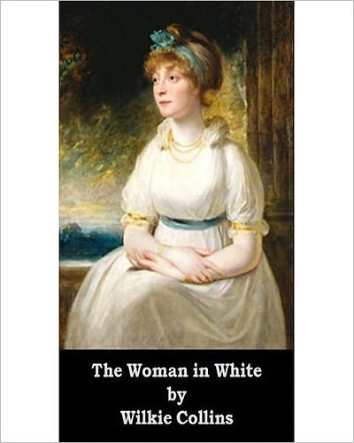 The Woman In White: A Mystery/Detective Thriller Classic By Wilkie Collins!