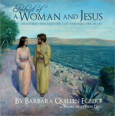 Portrait of a Woman and Jesus: He Looked Through Her Eyes and into Her Heart