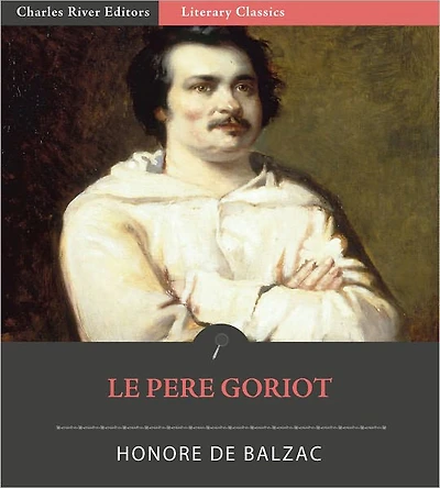 Le Pere Goriot (Illustrated)