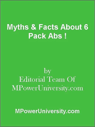 Myths & Facts About 6 Pack Abs !