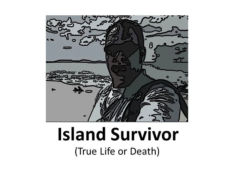 Island Survivor (True Life or Death)