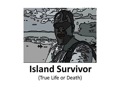Island Survivor (True Life or Death)
