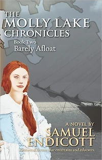 The Molly Lake Chronicles Book 2 Barely Afloat