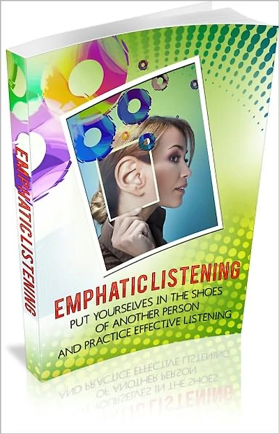 Emphatic Listening: How To Practice Effective Listening! AAA+++