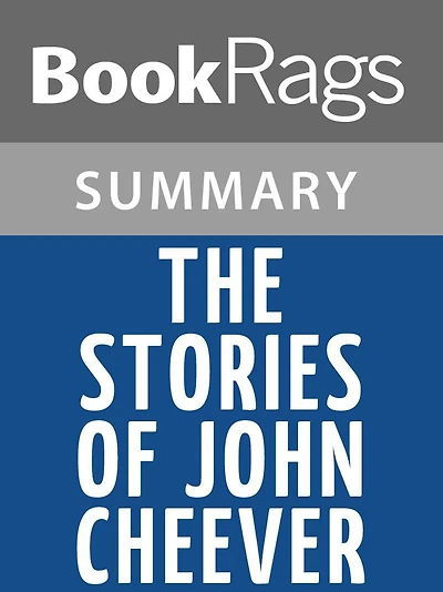 The Stories of John Cheever by John Cheever Summary & Study Guide