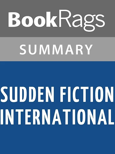 Sudden Fiction International by Robert Shapard Summary & Study Guide