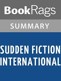 Sudden Fiction International by Robert Shapard Summary & Study Guide