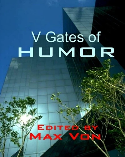 V Gates of Humor