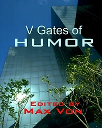 V Gates of Humor