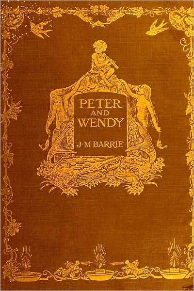 PETER AND WENDY by James Barrie