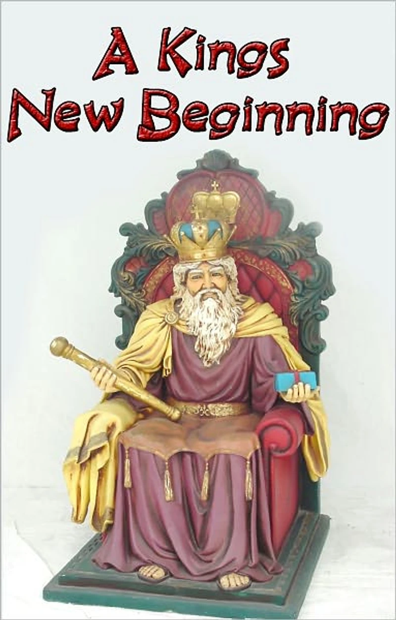 A Kings New Beginning